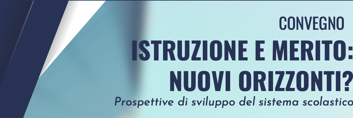 Istruzione e merito: nuovi orizzonti?